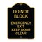 Signmission Do Not Block Emergency Exit Door Keep Clear, Black & Gold Aluminum Sign, 24" L, 18" H, BG-1824-24154 A-DES-BG-1824-24154 - alternate 1
